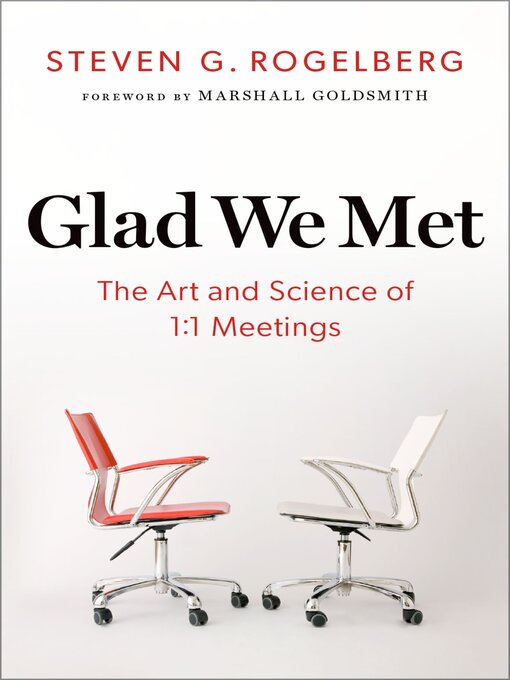 Title details for Glad We Met by Steven G. Rogelberg - Available